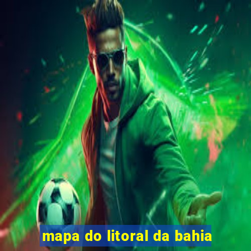 mapa do litoral da bahia